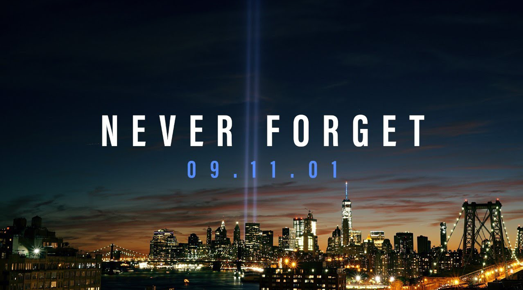 Never Forget - 9/11 Never Forget - 9/11
