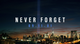 Never Forget - 9/11